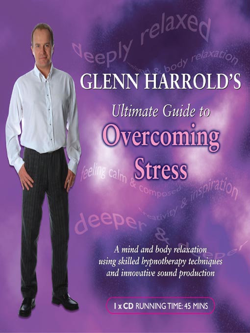 Title details for Glenn Harrold's Ultimate Guide to Overcoming Stress by Glenn Harrold - Wait list